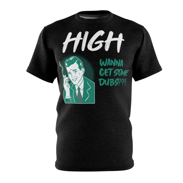 High, Want Dubs?